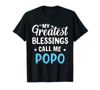 Mes Plus Grandes bénédictions m'appellent Popo Joyeuse fête des Pères T-Shirt