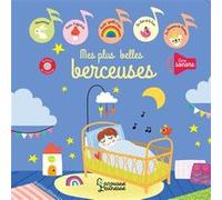 Mes plus jolies berceuses Lucile Ahrweiller (Illustration)