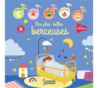 Mes plus jolies berceuses – Illustrations de Lucile Ahrweiller – Larousse