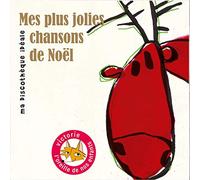 Mes Plus Jolies Chansons de Noël