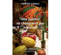 Mes poèmes ne changeront pas le monde