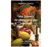 Mes Poèmes Ne Changeront Pas Le Monde - Edition Bilingue Français-Italien
