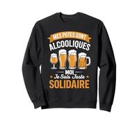 Mes Potes sont Alcooliques Beauf Bière Drôle Alcool Humour Sweatshirt