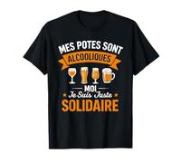 Mes Potes sont Alcooliques Beauf Bière Drôle Alcool Humour T-Shirt