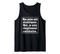 Mes Potes sont Alcooliques Humour Alcool Drôle Entre Amis Débardeur
