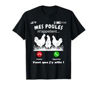 Mes poules m'appellent Fermier Jardin humour Homme Femme T-Shirt