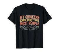 Mes Poulets en savent Plus Que la Plupart des Gens T-Shirt Graphique avec Valeur
