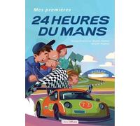 Mes premières 24 Heures du Mans