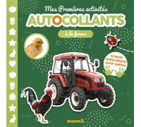Bébé touche-à-tout - Mes premières activités - Autocollants - A la ferme - livre activité - 3 ans - livre autocollants - activités avec autocollants