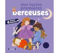 Mes premières berceuses - Livre sonore avec 6 puces - Dès 1 an - GRUND