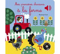 Mes premières chansons à la ferme – Livre sonore d'éveil avec 6 puces sonores – Bébé dès 6 mois