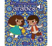 Mes premières chansons arabes - Livre sonore avec 6 puces - Dès 1 an L'Air Mobile (Auteur), Sophie Rohrbach (Illustration)