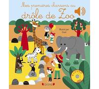 Mes premières chansons au drôle de zoo - Livre sonore et d'éveil avec 6 puces sonores - Bébé dès 6 mois