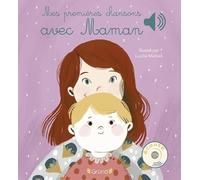 Mes premières chansons avec Maman Livre sonore et d'éveil avec 6 puces sonores Bébé dès 6 mois