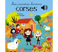 Mes premières chansons corses - Livre sonore avec 6 puces - Dès 1 an