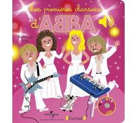 Mes premières chansons d'ABBA - Kiko - Grund - cartonné - Comptine, chant