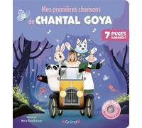Chantal Goya – Mes premières chansons – Livre sonore d'éveil (7 puces, 2 piles AAA)
