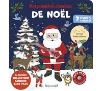Mes premières chansons de Noël - Amélie Laffaiteur - Grund - cartonné - Comptine, chant