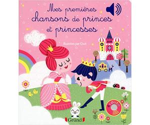 Mes premières chansons de princes et princesses - Livre sonore avec 6 puces - Dès 1 an