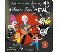 Mes premières chansons d'Henri Dès métal - Livre sonore avec 6 puces avec les extraits originaux - Dès 1 an