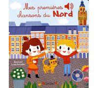 Mes premières chansons du Nord - Livre sonore avec 6 puces - Dès 1 an