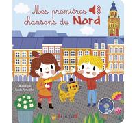 Mes premières chansons du Nord - Livre sonore avec 6 puces - Dès 1 an