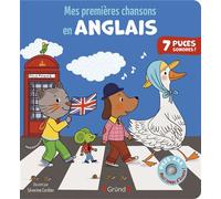 Mes premières chansons en anglais - Séverine Cordier - Grund - cartonné - Album éveil dès la naissance