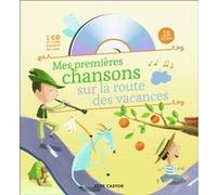 Mes premières chansons sur la route des vacances Collectif (Auteur), Hervé Le Goff (Illustration)