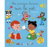 Mes premières chansons sur le pot - Rémi Guichard - Grund - cartonné - Album éveil dès la naissance