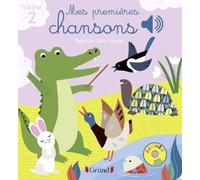 Mes premières chansons volume 2 - Livre sonore avec 6 puces - Dès 1 an