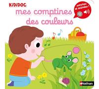 Mes premières comptines des couleurs - Livre sonore et animé dès 6 mois