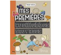 Mes Premières Cueillettes Sauvages