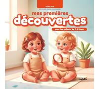 Mes premières découvertes: Série Nid : Méthode Maria Montessori (pour les enfants de 0 à 3 ans)