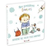 Mes premières émotions - Arsène ne veut pas dormir Stéphanie Couturier (Auteur), Maurèen Poignonec (Illustration)