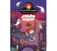 Mes premières énigmes à tous les étages, Tome 04 Même pas peur ! - Paul Martin - Bayard Jeunesse - broché - Livre-jeu