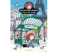 Mes premières énigmes à tous les étages, Tome 06: Enquêtes à Paris