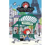 Mes premières énigmes à tous les étages T.6 - Enquêtes à Paris