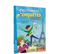 Emmanuel Trédez – Mes premières enquêtes - À la tour Eiffel ! – Roman cadet – Broché