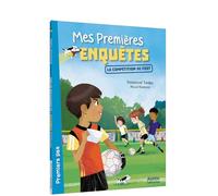 Emmanuel Trédez – Mes premières enquêtes – La compétition de foot – Roman cadet – Broché