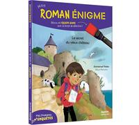 Mes premières enquêtes : Les secret du vieux château - Emmanuel Trédez - Auzou Éditions - broché - Roman cadet