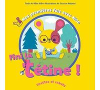 Fini la tétine ! - Mes premières fois avec Nico