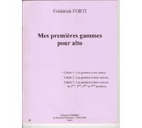 Mes premieres gammes pour alto - cahier 1 : gammes a 1 octave --- alto