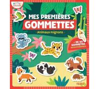 Mes premières gommettes - Animaux mignons