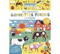 Mes premières gommettes formes La ferme : Avec + de 500 gommettes repositionnables