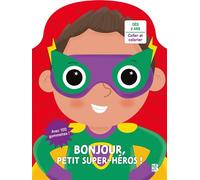 Mes premières gommettes - Les superhéros - Collectif - Le Ballon Eds - broché - Livre-jeu