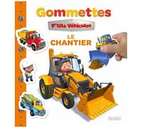 Mes premières gommettes P'tits véhicules - Le chantier