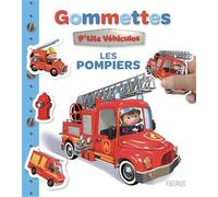 Nathalie Bélineau – Mes premières gommettes P'tits véhicules : Les pompiers – Livre-jeu – Broché