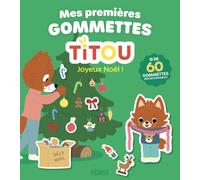 Mes premières gommettes Titou - Joyeux Noël !
