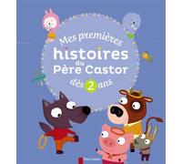 Mes premières histoires du Père Castor dès 2 ans