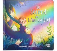 Mes premières histoires - Le secret de l'arc-en-ciel - Album - Enfants - Dès 2 ans